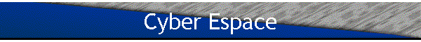 Cyber Espace
